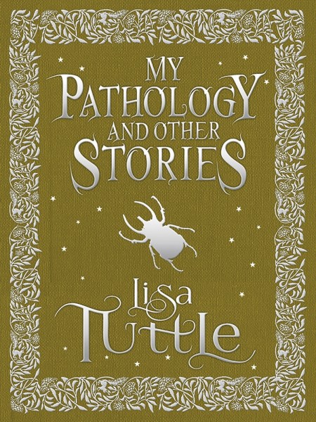 My Pathology and Other Stories
