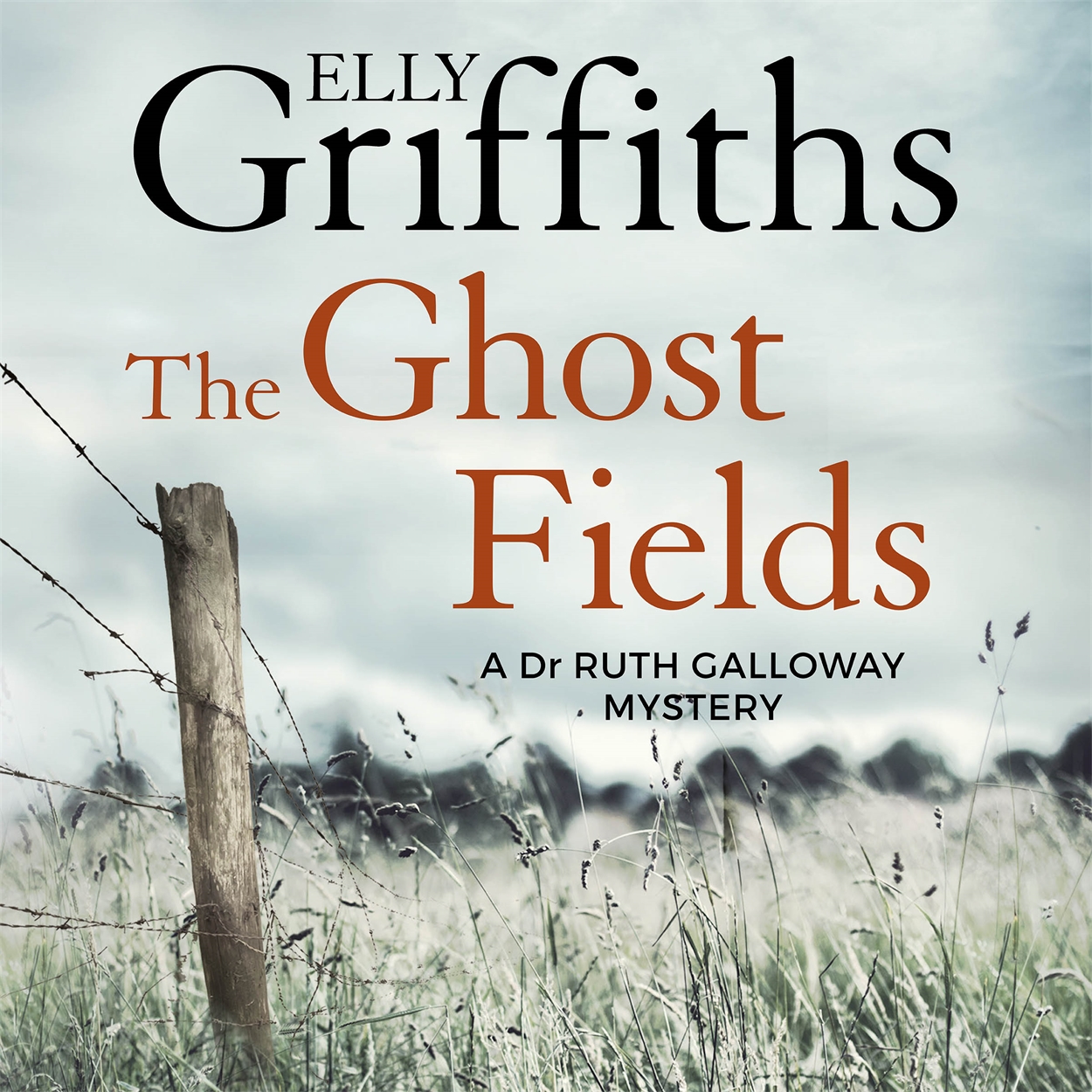 the ghost fields by elly griffiths the ghost fields by elly griffiths