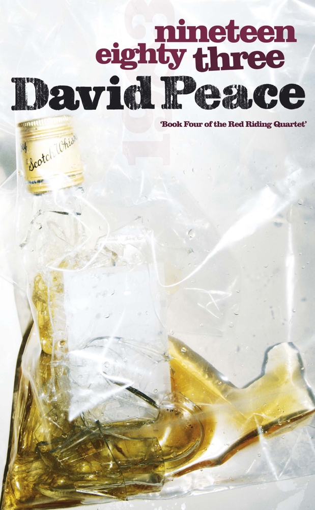 Nineteen Eighty Three by David Peace Incredible books from