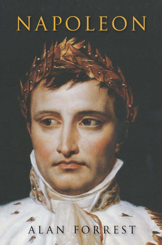 Napoleon by Alan Forrest Incredible books from Quercus Books