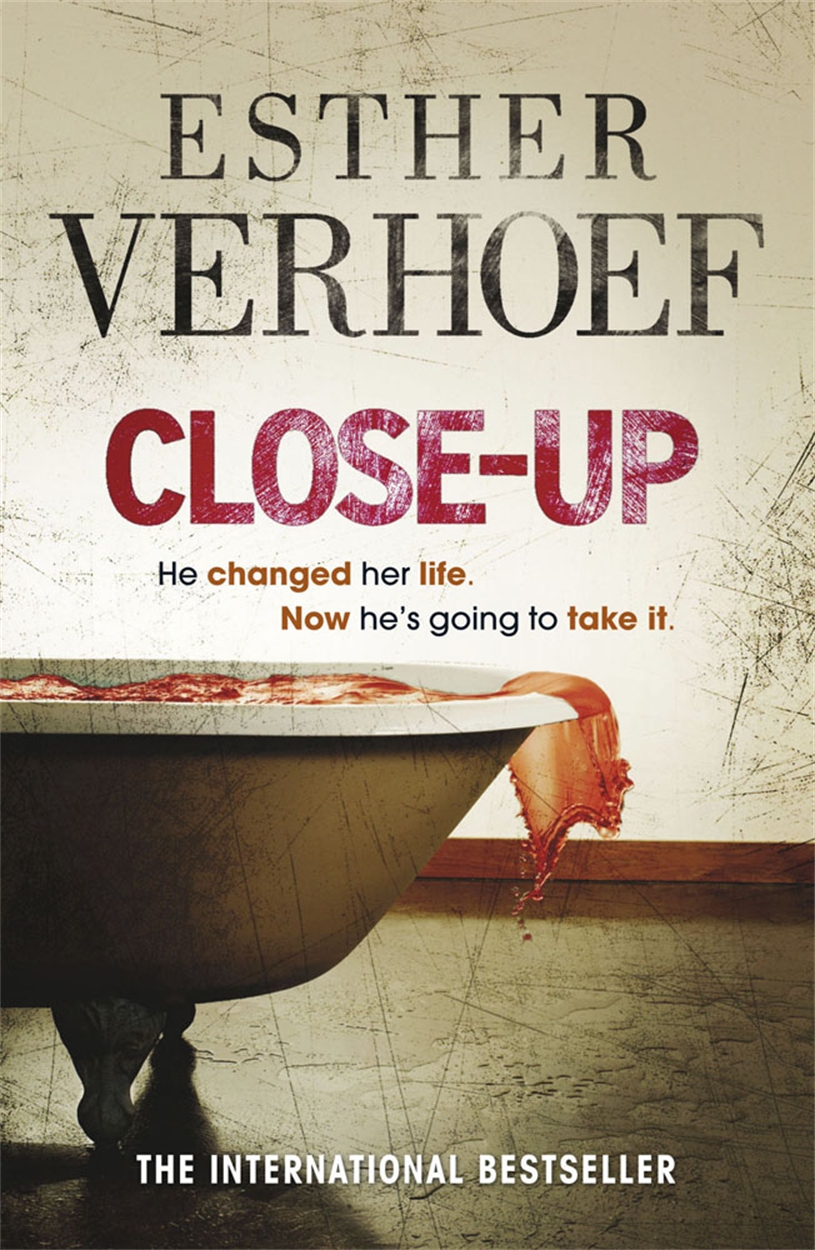 Close Up By Esther Verhoef Incredible Books From Quercus Books