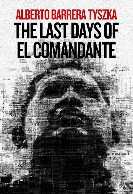 The Last Days of El Comandante