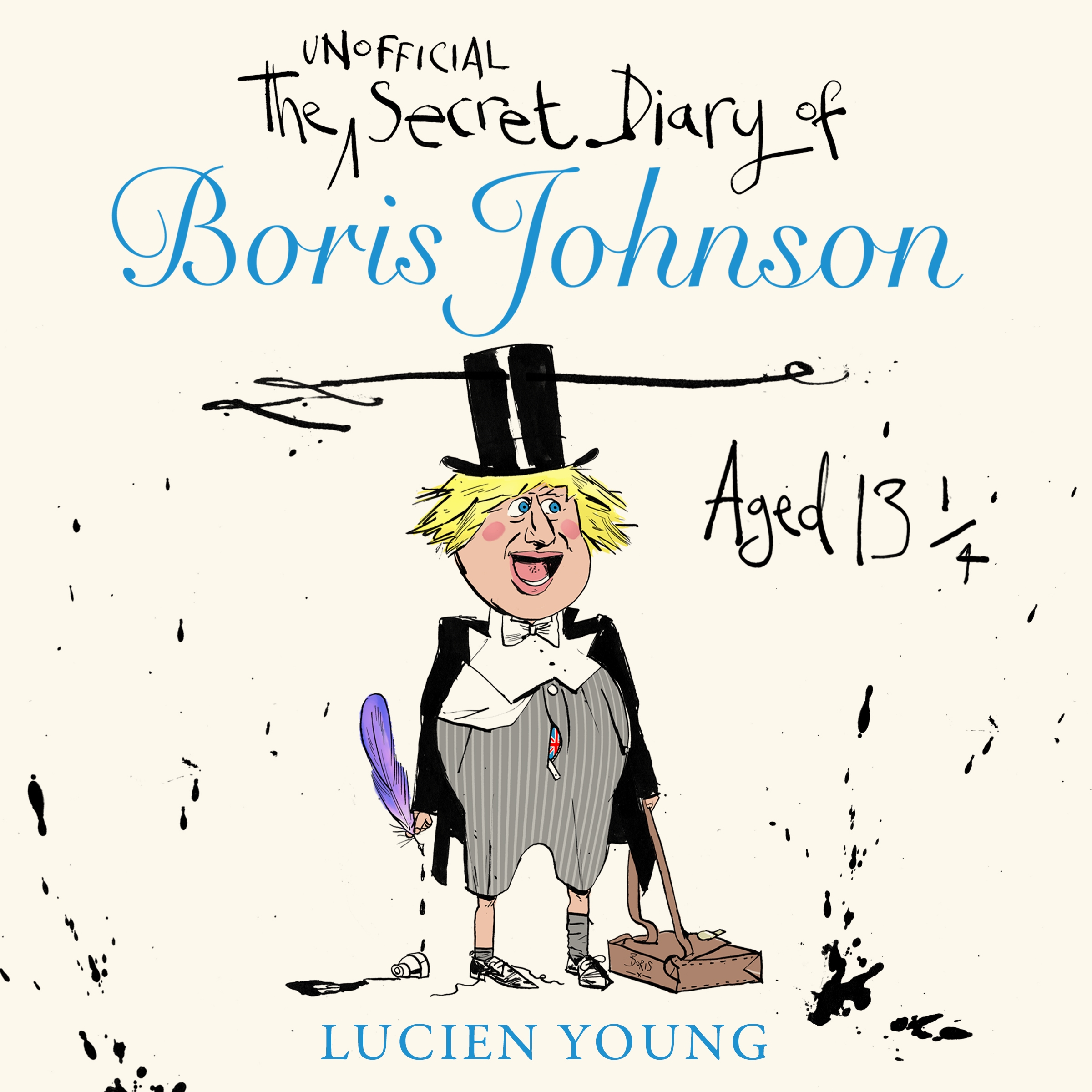 The Secret Diary Of Boris Johnson Aged 13 By Lucien Young Incredible Books From Quercus Books