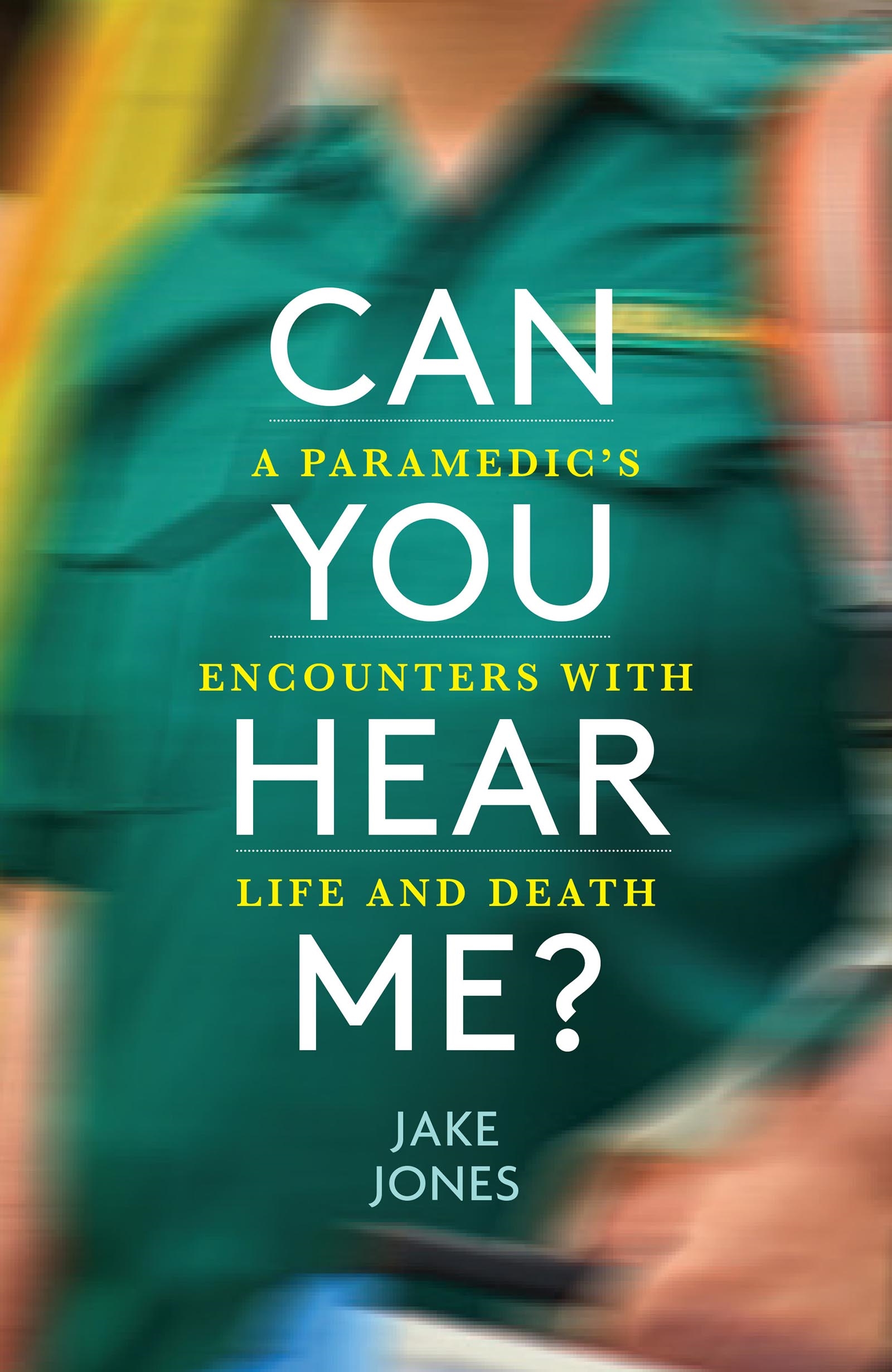 Can You Hear Me? by Jake Jones | Incredible books from Quercus Books