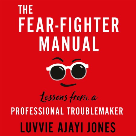 The Fear-Fighter Manual