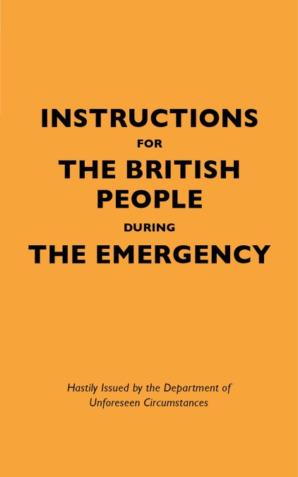 Instructions for the British People During The Emergency
