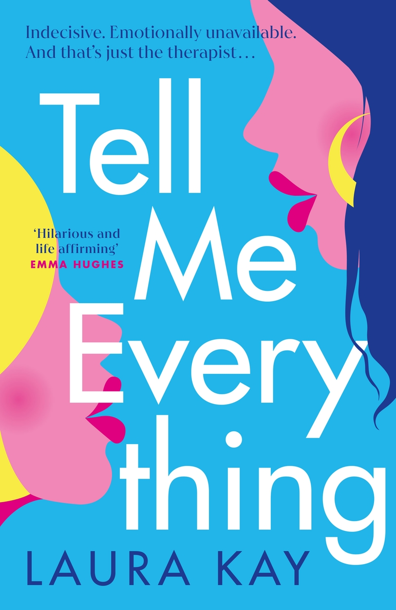 Tell Me Everything by Laura Kay Incredible books from Quercus Books
