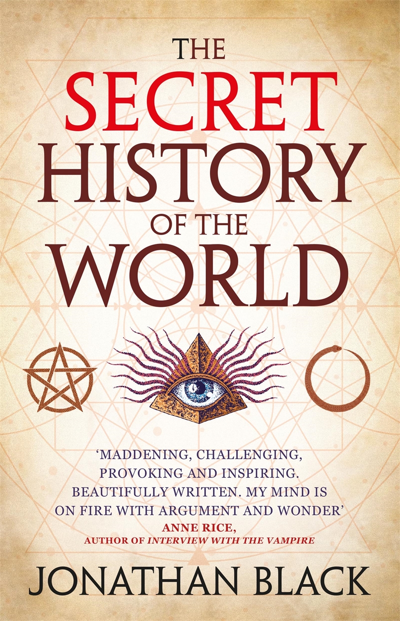 The Secret History of the World by Jonathan Black | Incredible