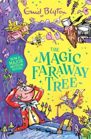 The Magic Faraway Tree: The Magic Faraway Tree: Book 2