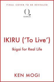 IKIRU (‘To Live’)